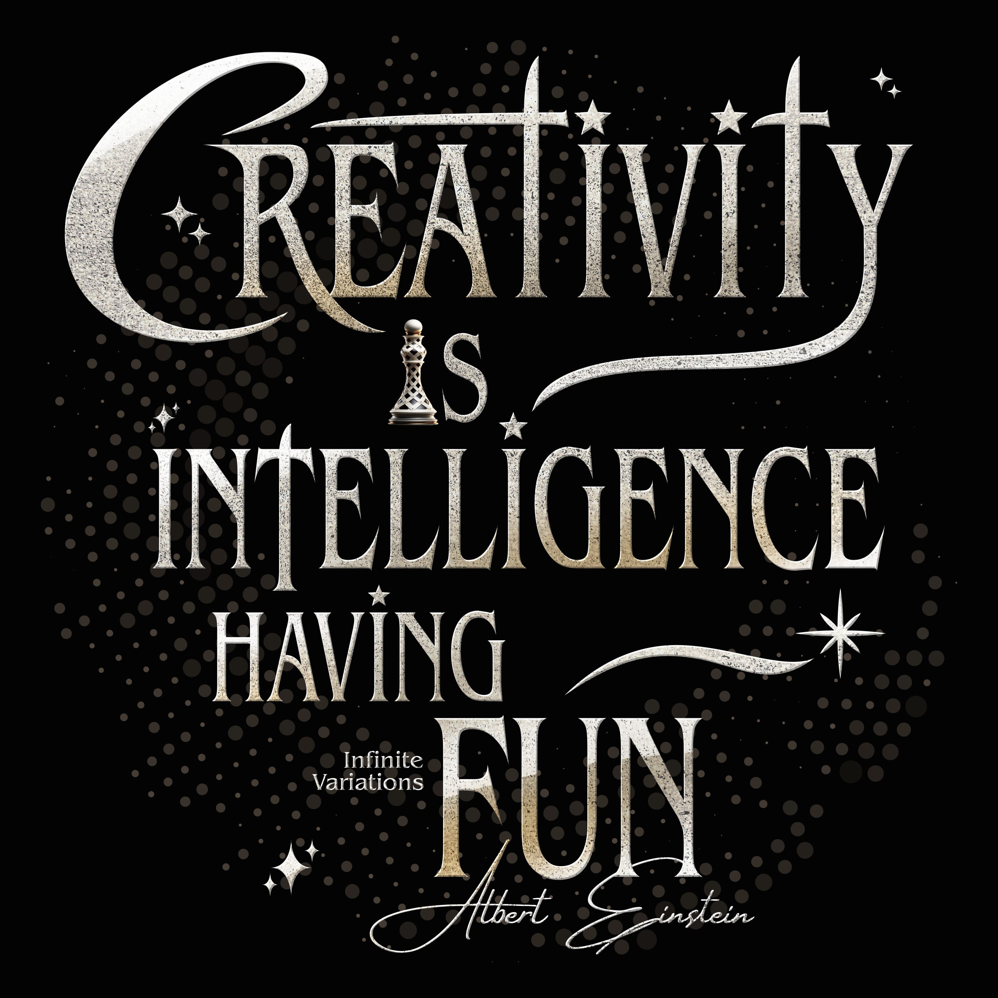 Creativity is Intelligence Having Fun