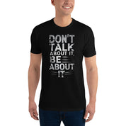 Don't Talk About It - Next Level Short Sleeve T-shirt