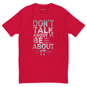 Don't Talk About It - Next Level Short Sleeve T-shirt