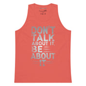 Don't Talk About It - Men’s premium tank top