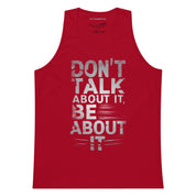 Don't Talk About It - Men’s premium tank top