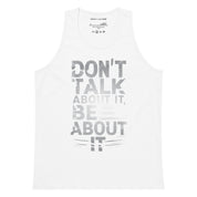 Don't Talk About It - Men’s premium tank top