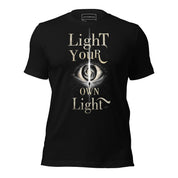 Light Your Own Light - Unisex t-shirt