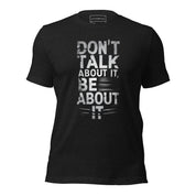 Don't Talk About it - Platinum - Unisex t-shirt