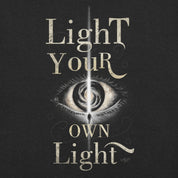Light Your Own Light - Unisex t-shirt