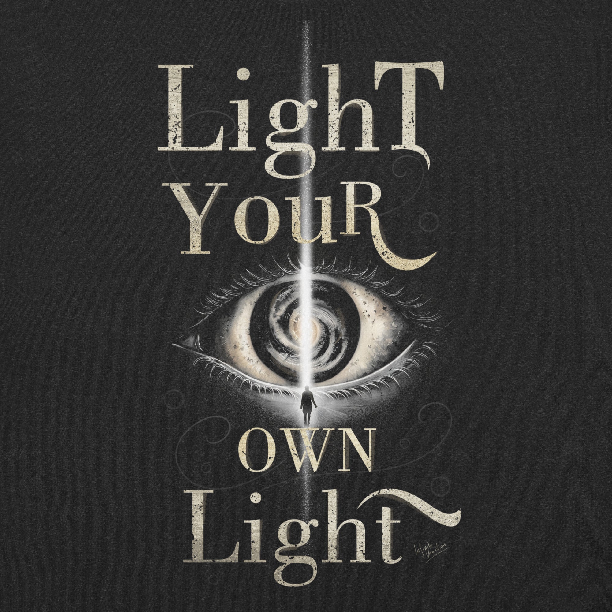 Light Your Own Light - Unisex t-shirt