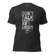 Don't Talk About it - Platinum - Unisex t-shirt