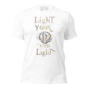 Light Your Own Light - Unisex t-shirt